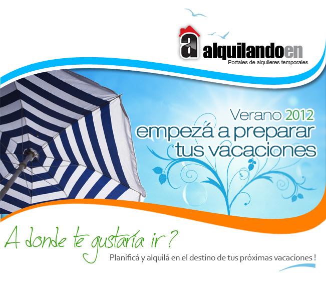 Empezá a preparar tus vacaciones - Alquileres en toda la costa